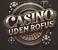 Oplev Friheden Casinoer uden Rufus