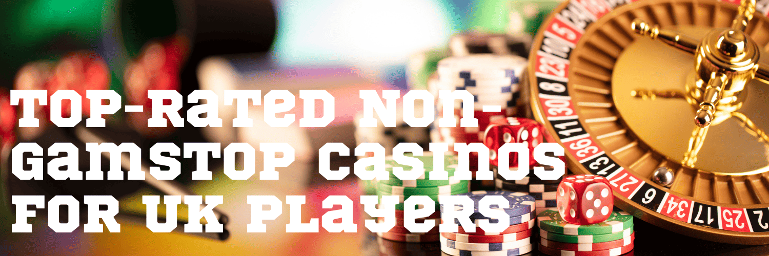 Best Casino Sites Not Registered to GamStop