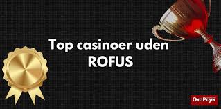 Casino Sider Uden ROFUS 2026 Din Guide til Sikre Spilmuligheder