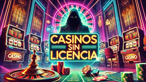 Casinos en Línea Sin Licencia Todo lo que Necesitas Saber