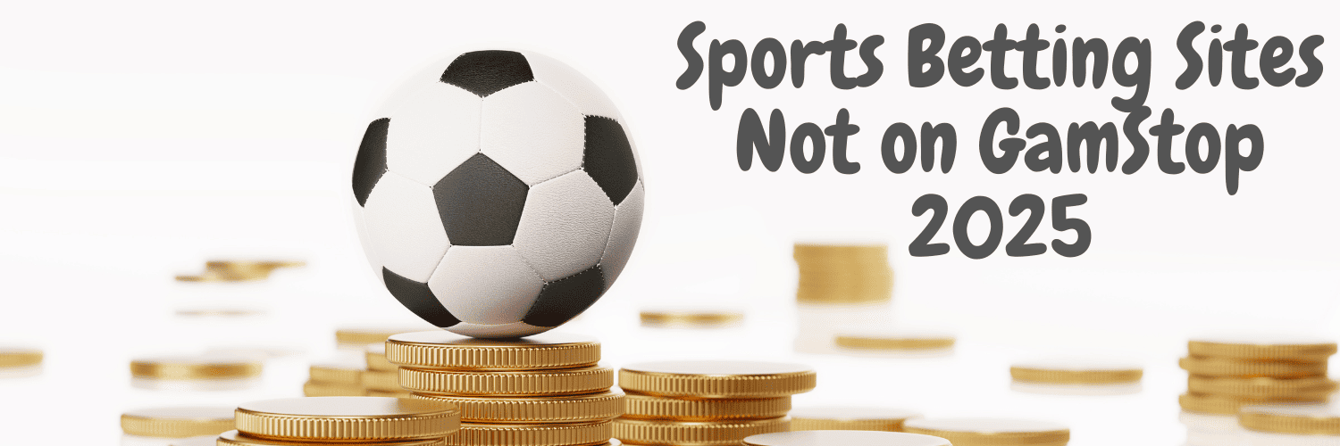 Discover the Best Bookies Not on GamStop