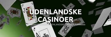 Fordelene ved Gode Udenlandske Casinoer